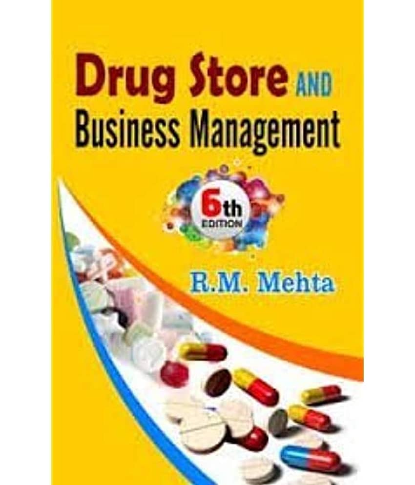 DRUG STORE AND BUSINESS MANAGEMENT (English, Paperback, R.M MEHTA) - Stationery | Buy online on ZillyBuy