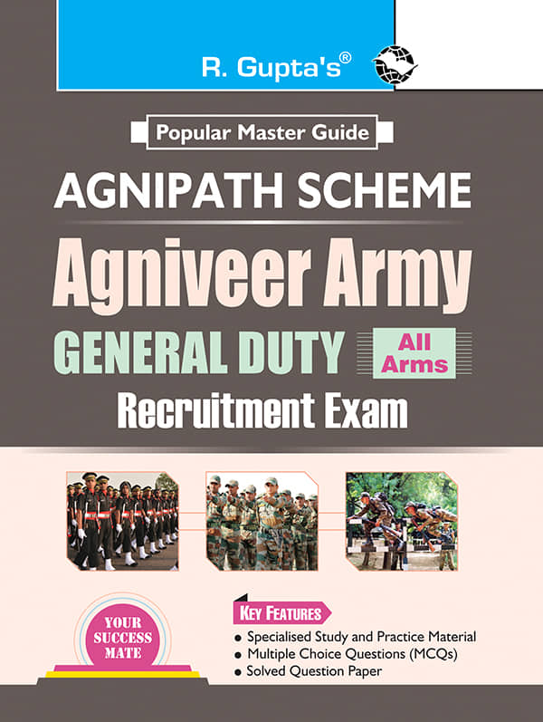 Agnipath : AGNIVEER ARMY (General Duty) Indian Army Exam Guide