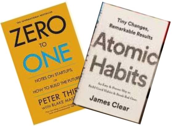     			Zero To One + Atomic Habits