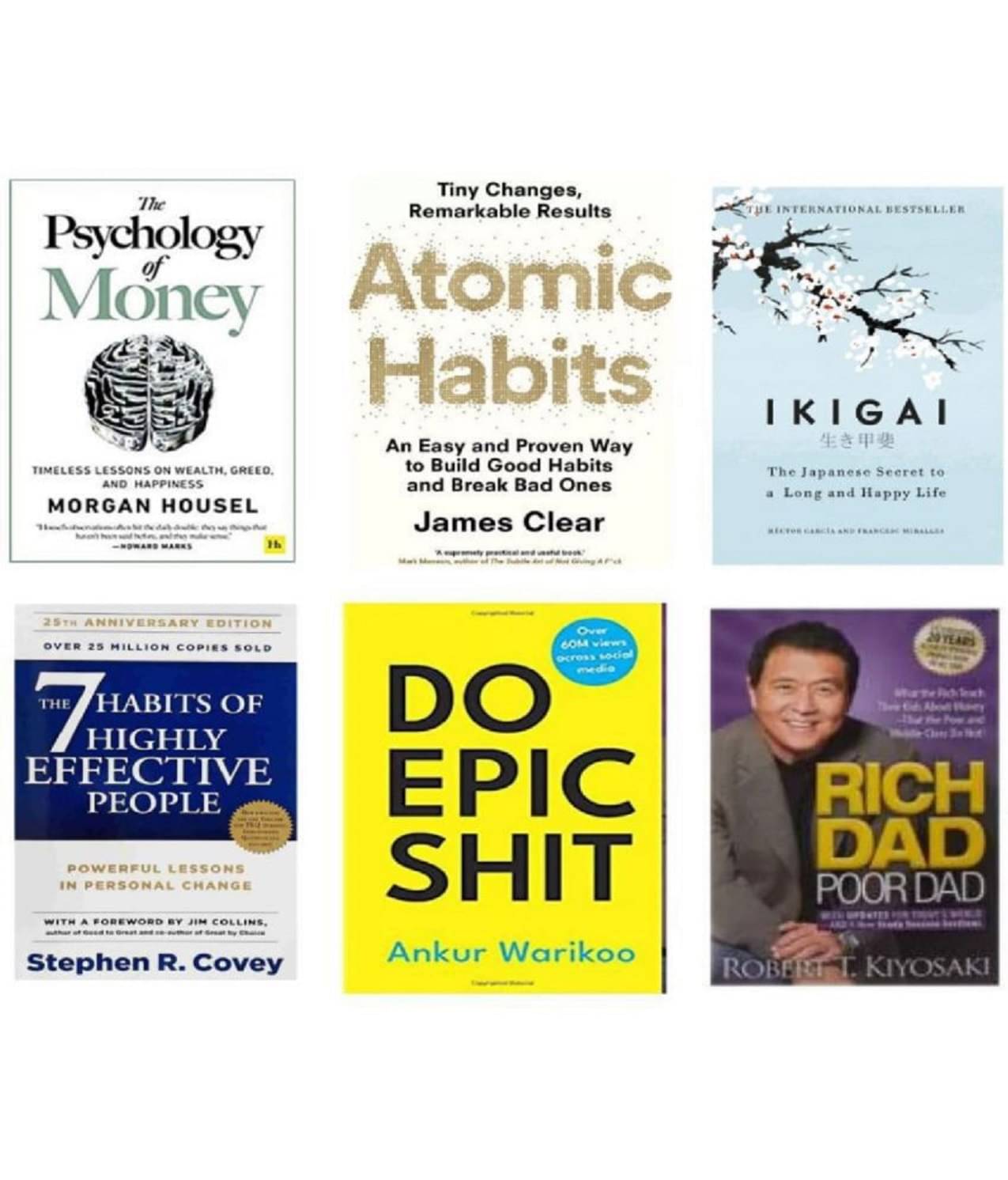 ( Combo of 6 books ) Psychology of money+ Atomic habit + IKIGAI + 7 Habits +Do epic shit + Rich dad English ( Combo of 6 books ) Psychology of money+ Atomic habit + IKIGAI + 7 Habits +Do epic shit + Rich dad English