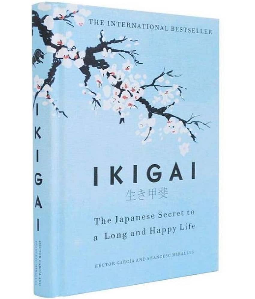 Ikigai: The Japanese secret to a long and happy life - Hardcover 27 September 2017 by Héctor GarcÃa and Francesc Miralles - Stationery | Buy online on ZillyBuy