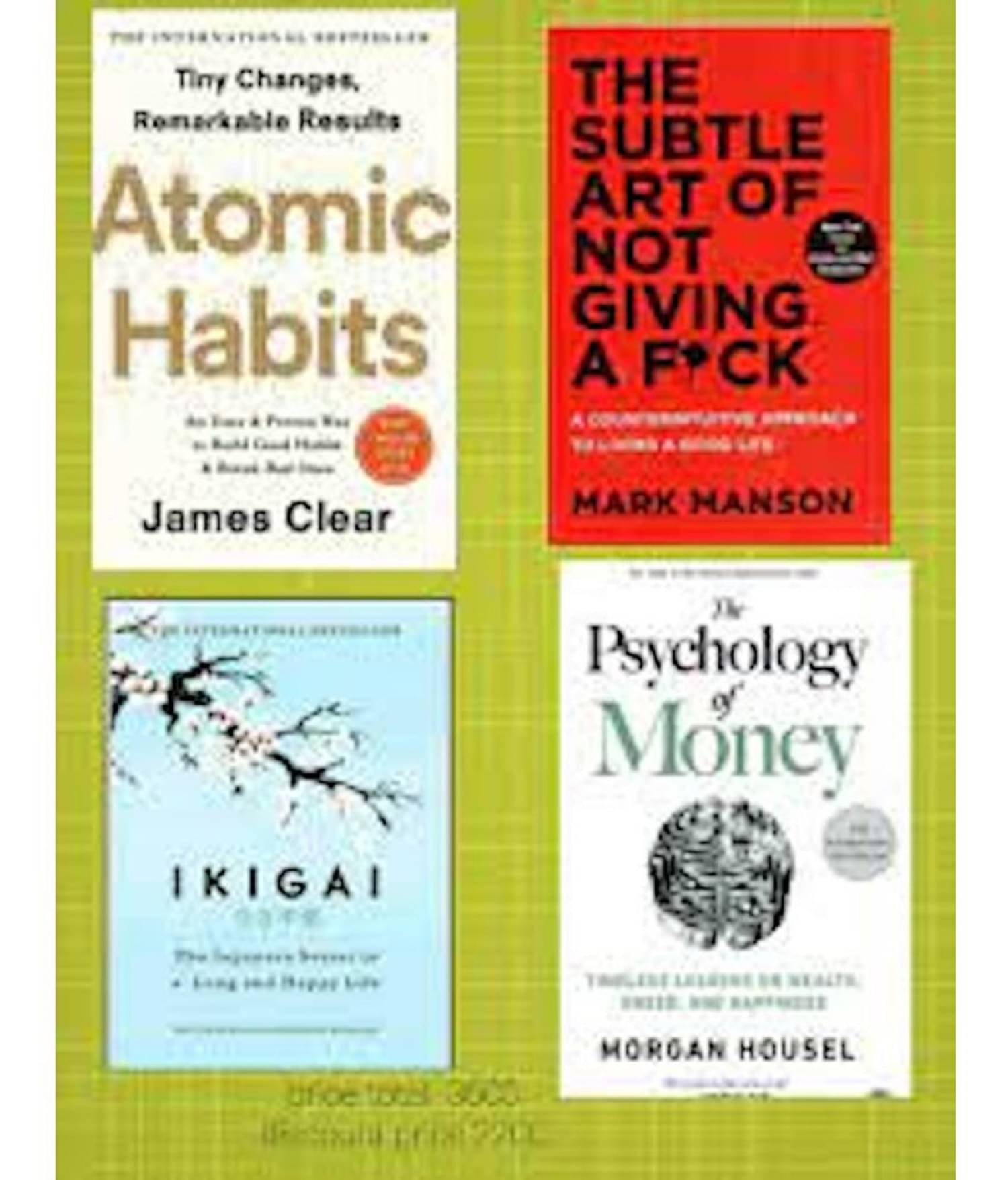 The Psychology Of Money+Ikigai+The Subtle Art Of Not Giving+Atomic Habits 4Books Best Seller     			The Psychology Of Money+Ikigai+The Subtle Art Of Not Giving+Atomic Habits 4Books Best Seller
