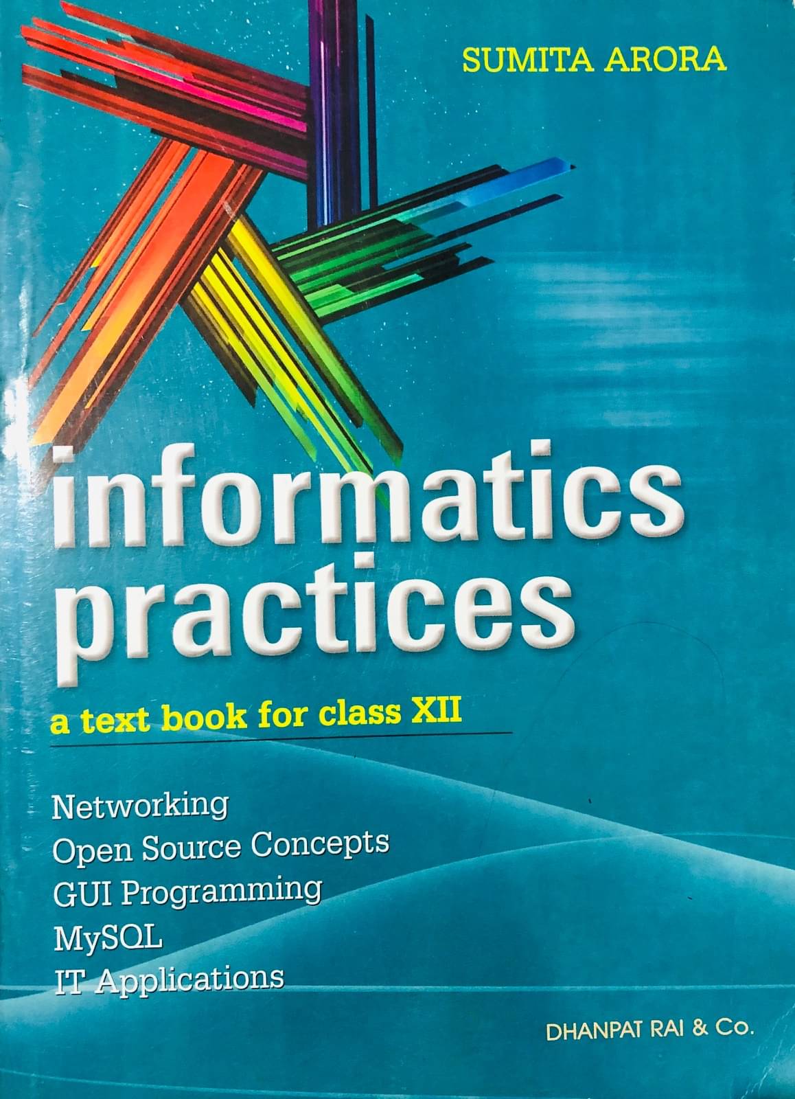     			Informatics Pracitices A Textbook for Class 12
