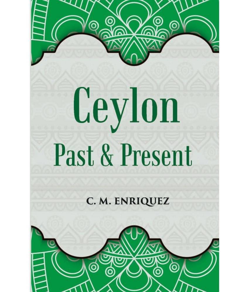     			Ceylon Past And Present