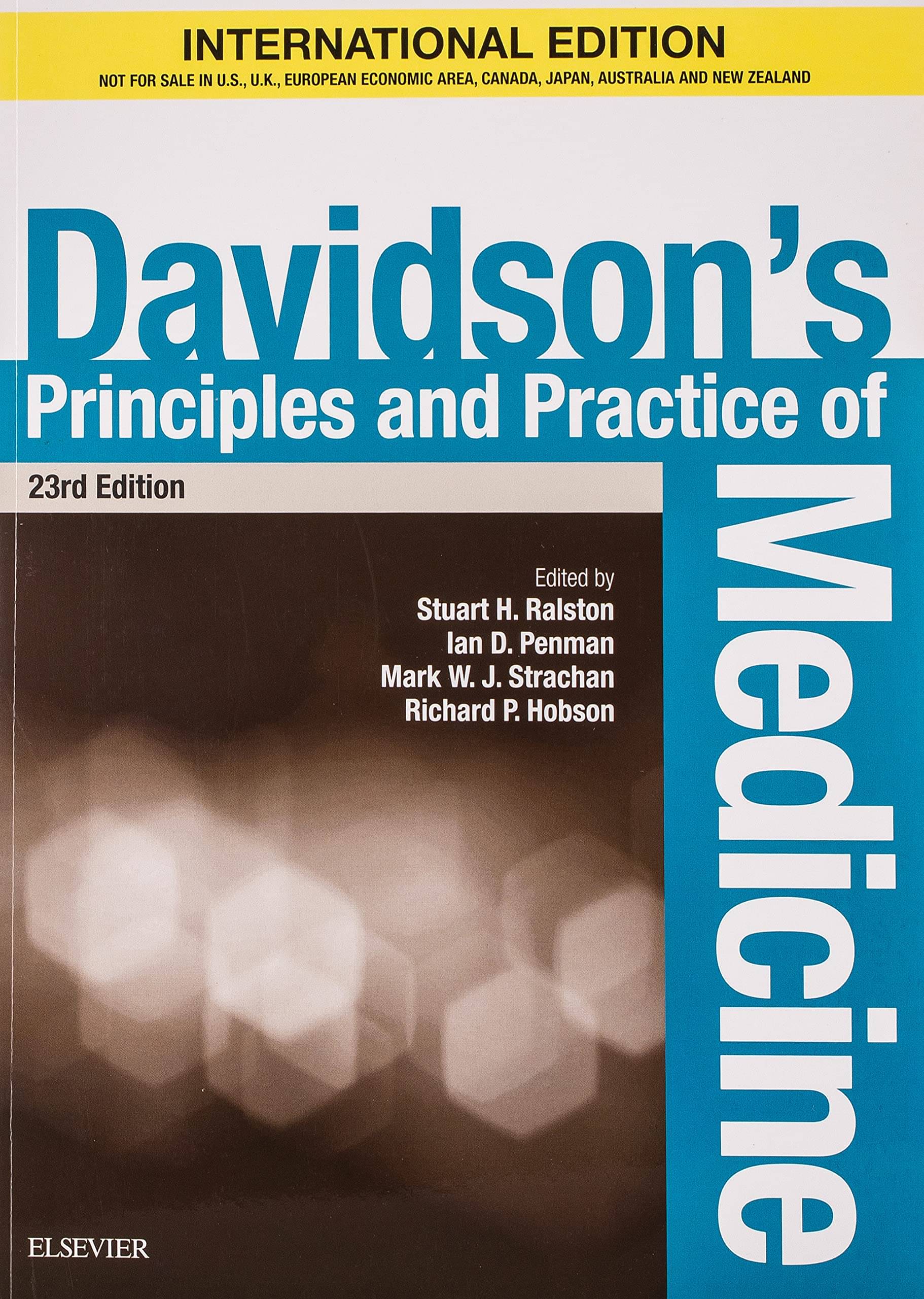 Davidson's Principles and Practice of Medicine, International Edition, 23e Davidson's Principles and Practice of Medicine, International Edition, 23e
