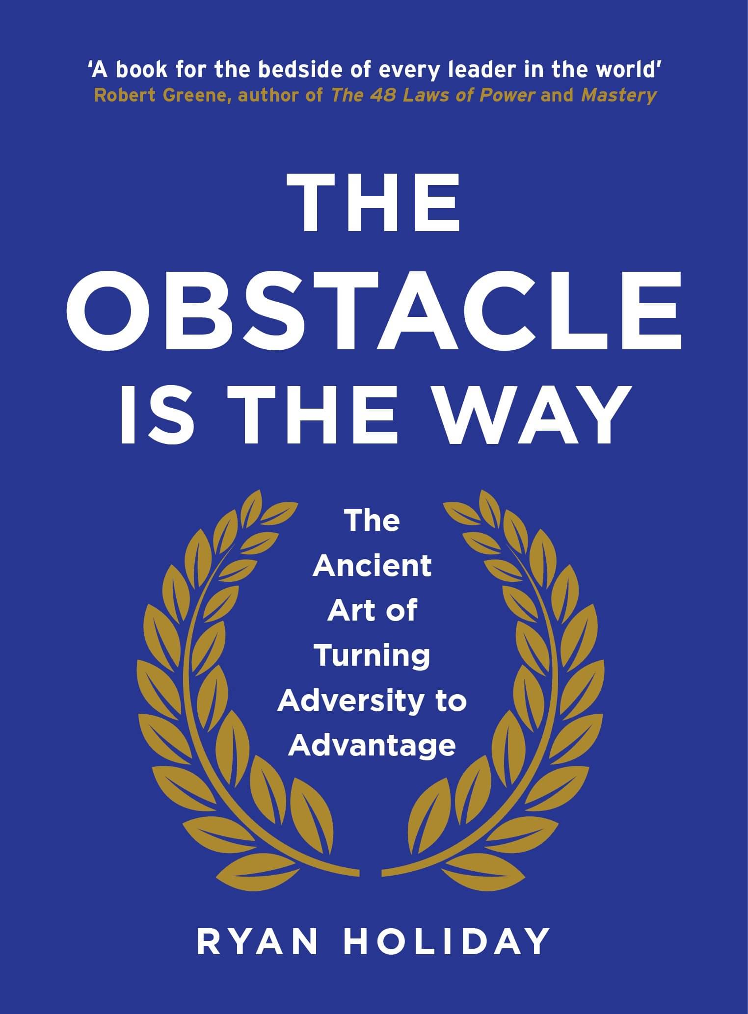     			The Obstacle is the Way
