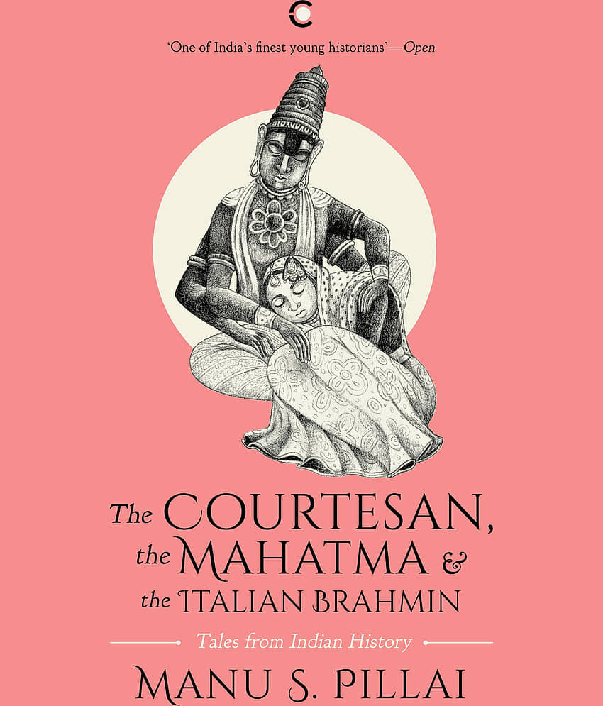 THE COURTESAN, THE MAHATMA, AND THE ITALIAN BRAHMIN (PAPER BACK): TALES FROM INDIAN HISTORY - Stationery | Buy online on ZillyBuy