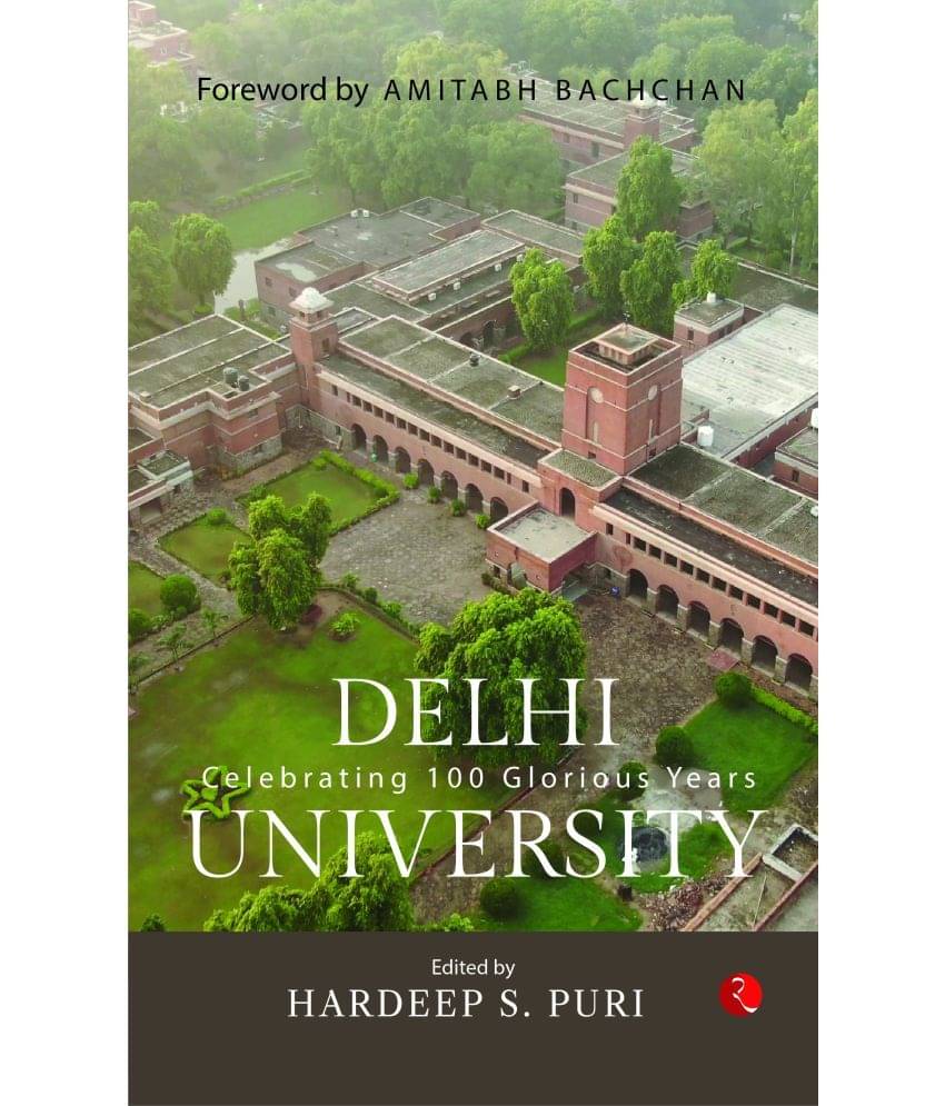     			DELHI UNIVERSITY: Celebrating 100 Glorious Years