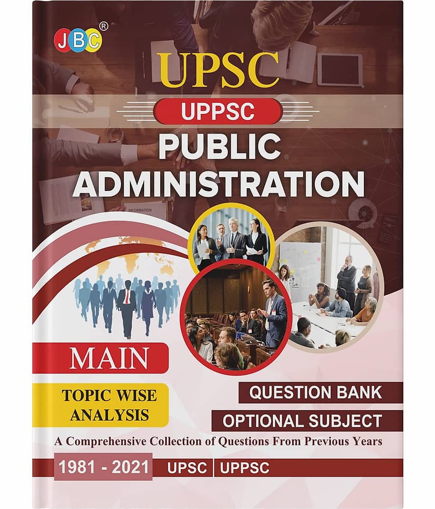 2022 UPSC | IAS | - MAIN ‘PUBLIC ADMINISTRATION’ (OPTIONAL SUBJECT) TOPIC WISE QUESTIONS BANK FOR CIVIL SERVICES EXAMINATION - Stationery | Buy online on ZillyBuy