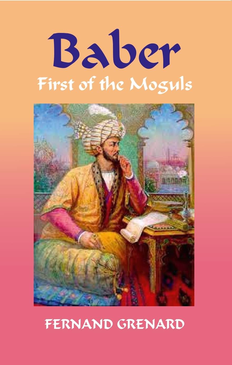    			Baber: First Of The Moguls