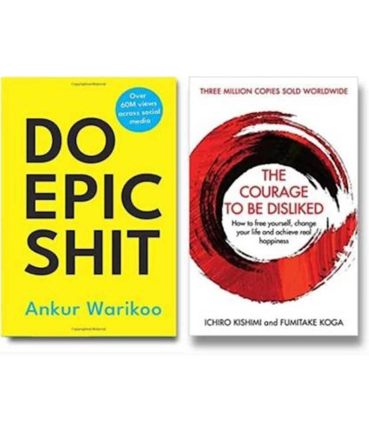 Do Epic Shit And Courage To Be Disliked (Paperback) Do Epic Shit And Courage To Be Disliked (Paperback)
