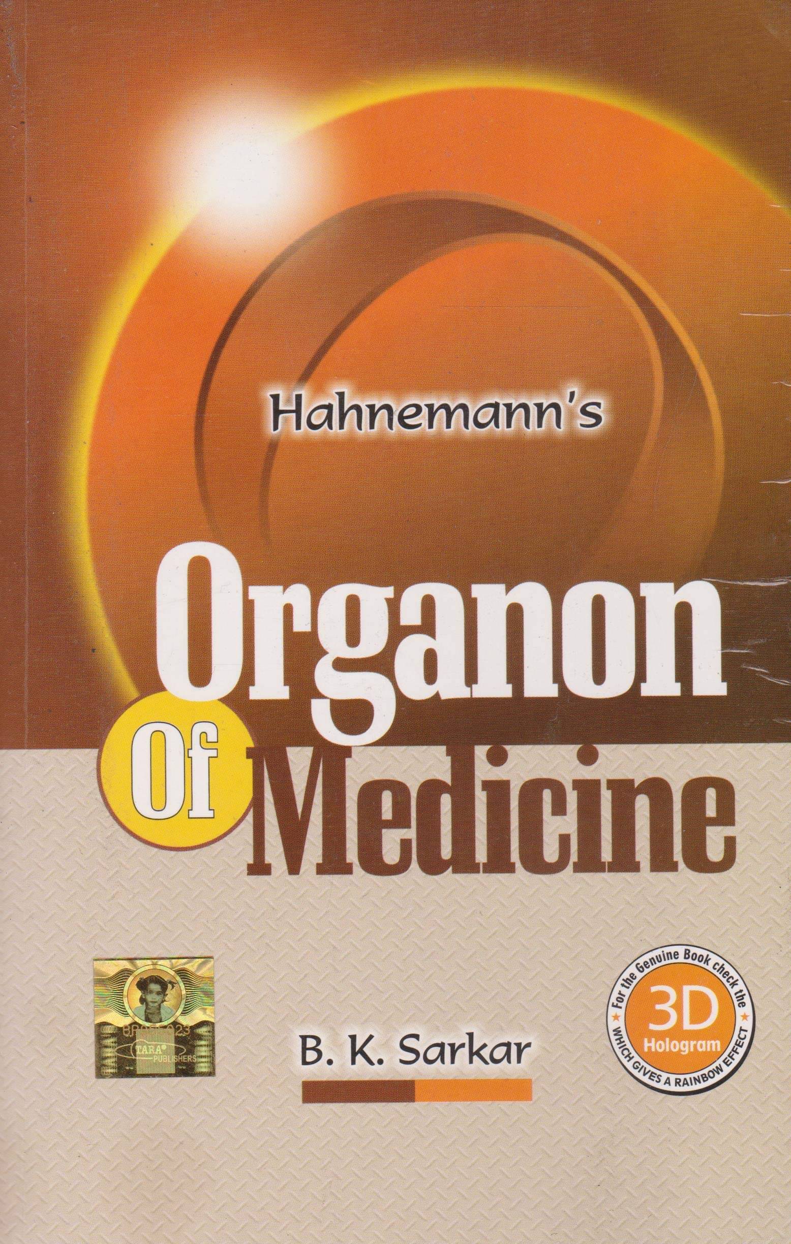 Organon Of Medicine by Bk Sarkar Samuel Hahnemann Organon Of Medicine by Bk Sarkar Samuel Hahnemann