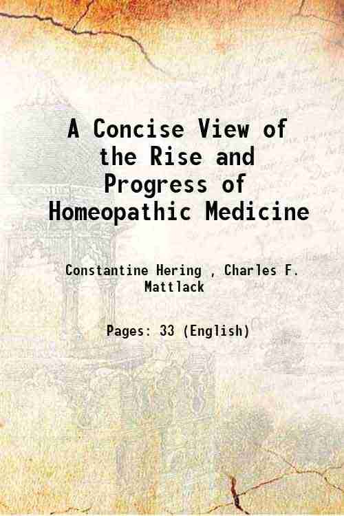     			A Concise View of the Rise and Progress of Homeopathic Medicine 1833 [Hardcover]