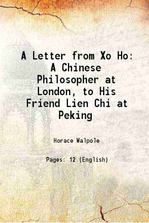     			A Letter from Xo Ho A Chinese Philosopher at London, to His Friend Lien Chi at Peking 1757 [Hardcover]