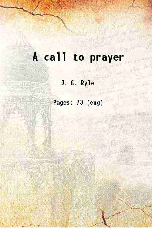     			A call to prayer 1836 [Hardcover]