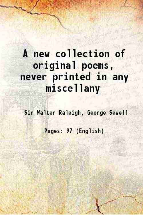     			A new collection of original poems, never printed in any miscellany 1720 [Hardcover]