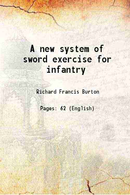     			A new system of sword exercise for infantry 1876 [Hardcover]
