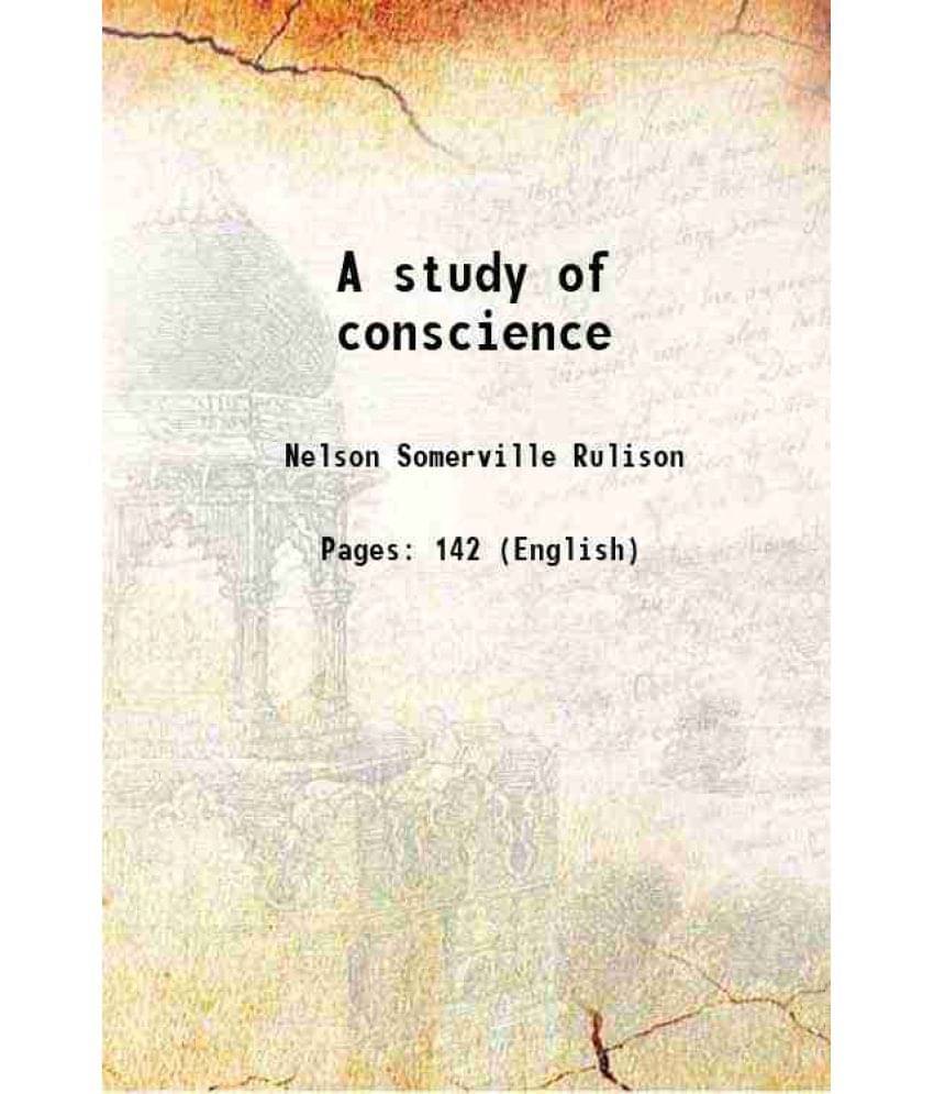     			A study of conscience 1901 [Hardcover]