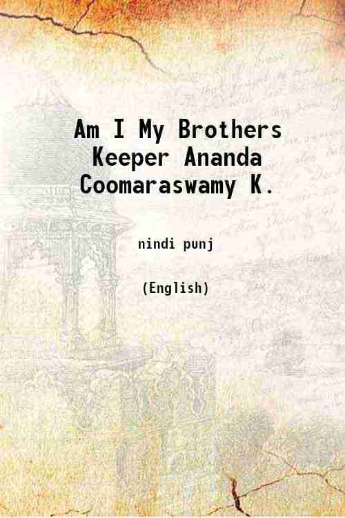     			Am I My Brother's Keeper ? [Hardcover]