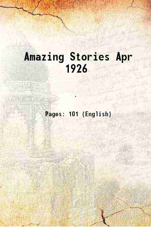     			Amazing Stories Apr 1926 1926 [Hardcover]