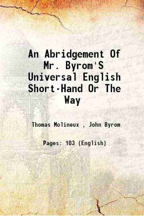     			An Abridgement Of Mr. Byrom'S Universal English Short-Hand Or The Way 1796 [Hardcover]