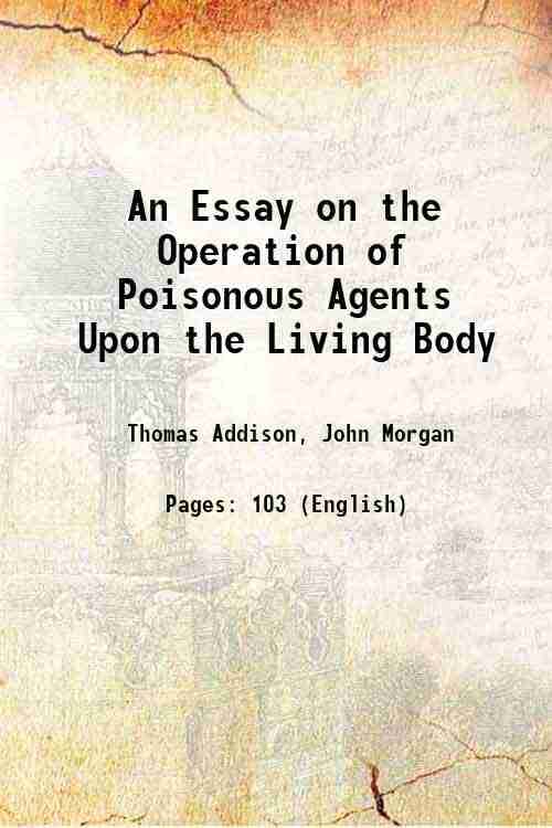     			An Essay on the Operation of Poisonous Agents Upon the Living Body 1829 [Hardcover]