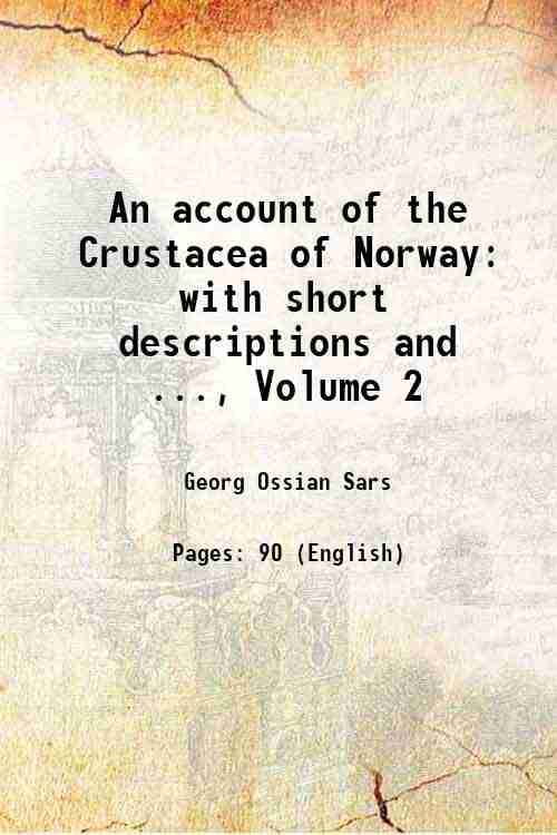     			An account of the Crustacea of Norway: with short descriptions and ..., Volume 2 [Hardcover]