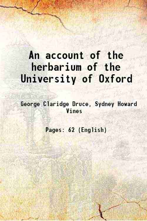     			An account of the herbarium of the University of Oxford [Hardcover]