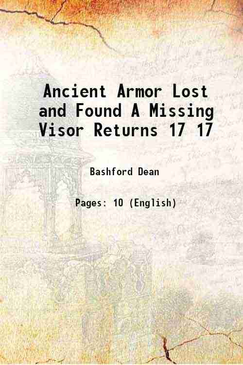     			Ancient Armor Lost and Found A Missing Visor Returns Volume 17 1922 [Hardcover]