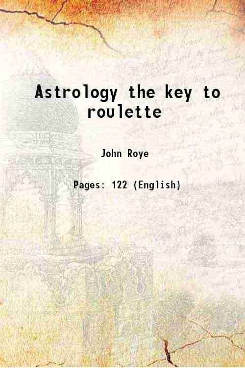     			Astrology the key to roulette 1908 [Hardcover]