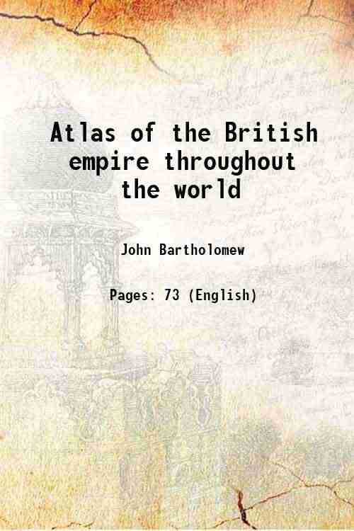     			Atlas of the British empire throughout the world 1877 [Hardcover]