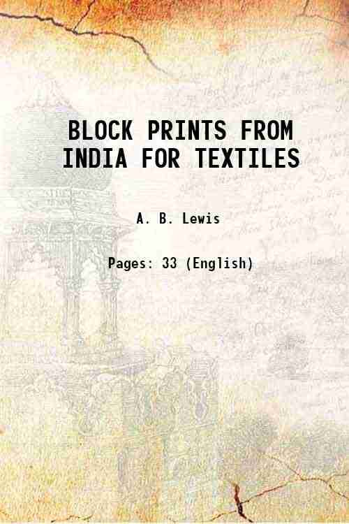     			BLOCK PRINTS FROM INDIA FOR TEXTILES 1924 [Hardcover]
