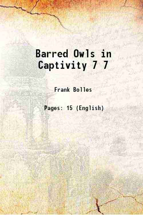     			Barred Owls in Captivity Volume 7 1890 [Hardcover]