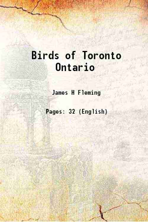     			Birds of Toronto, Ontario 1913 [Hardcover]