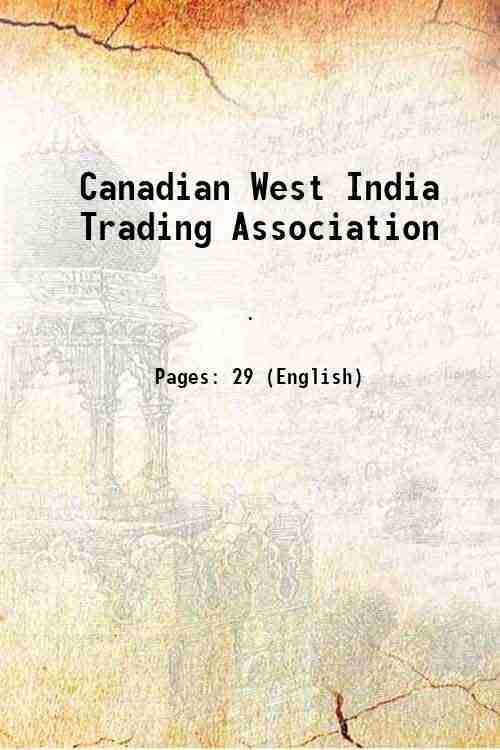     			Canadian West India Trading Association 1893 [Hardcover]