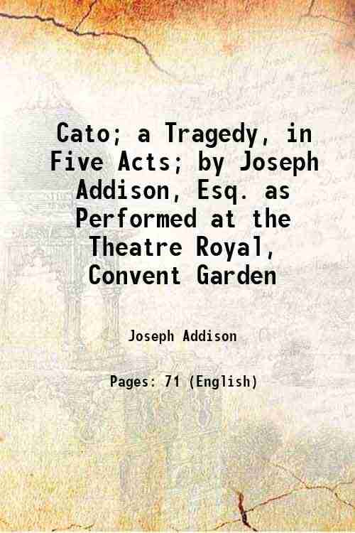     			Cato a Tragedy, in Five Acts 1806 [Hardcover]