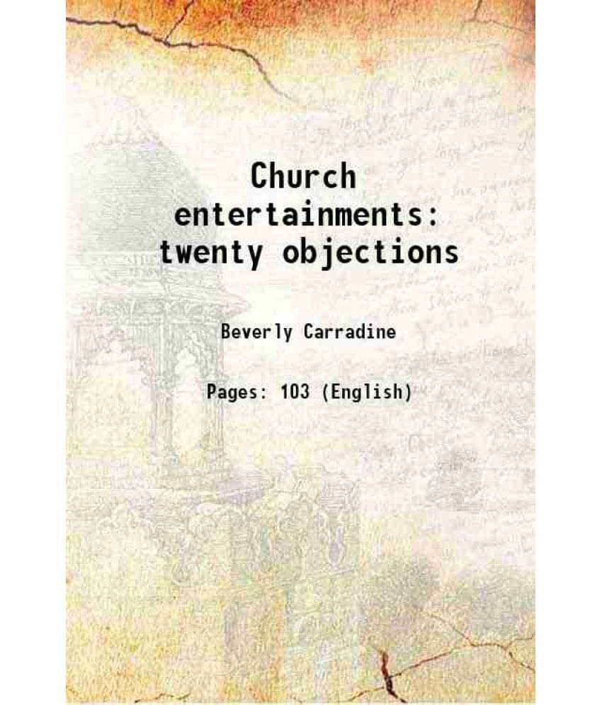     			Church entertainments twenty objections 1891 [Hardcover]
