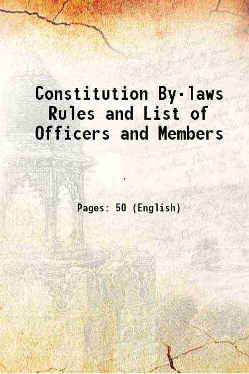     			Constitution By-laws Rules and List of Officers and Members 1893 [Hardcover]