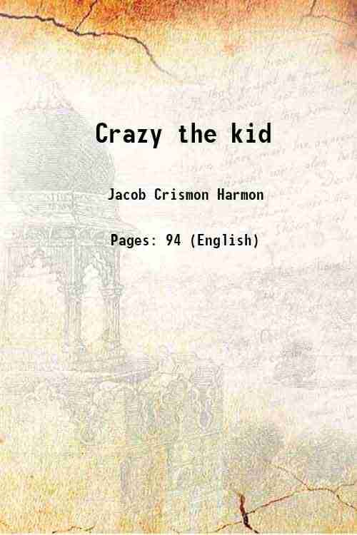     			Crazy the kid or the cowboy scout 1921 [Hardcover]