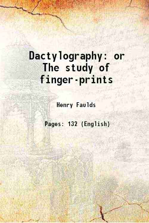     			Dactylography or The study of finger-prints 1912 [Hardcover]