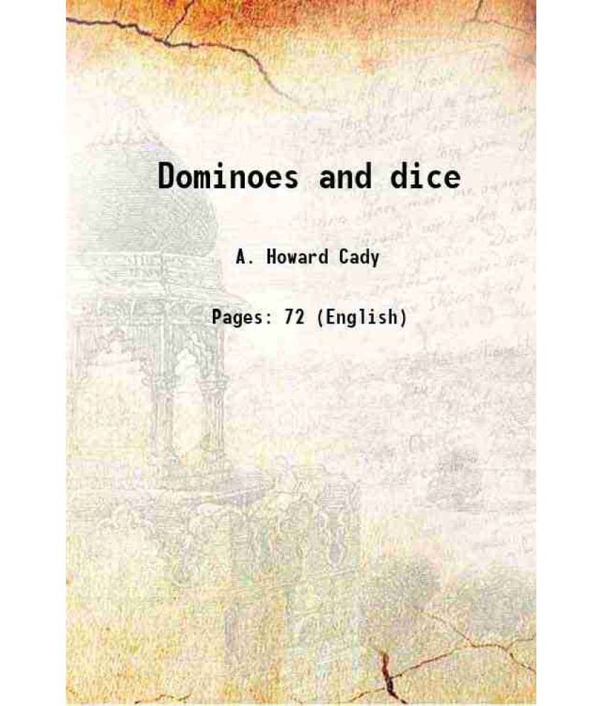     			Dominoes and dice 1895 [Hardcover]