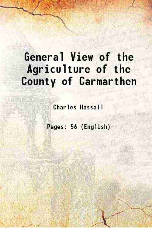     			General View of the Agriculture of the County of Carmarthen 1794 [Hardcover]