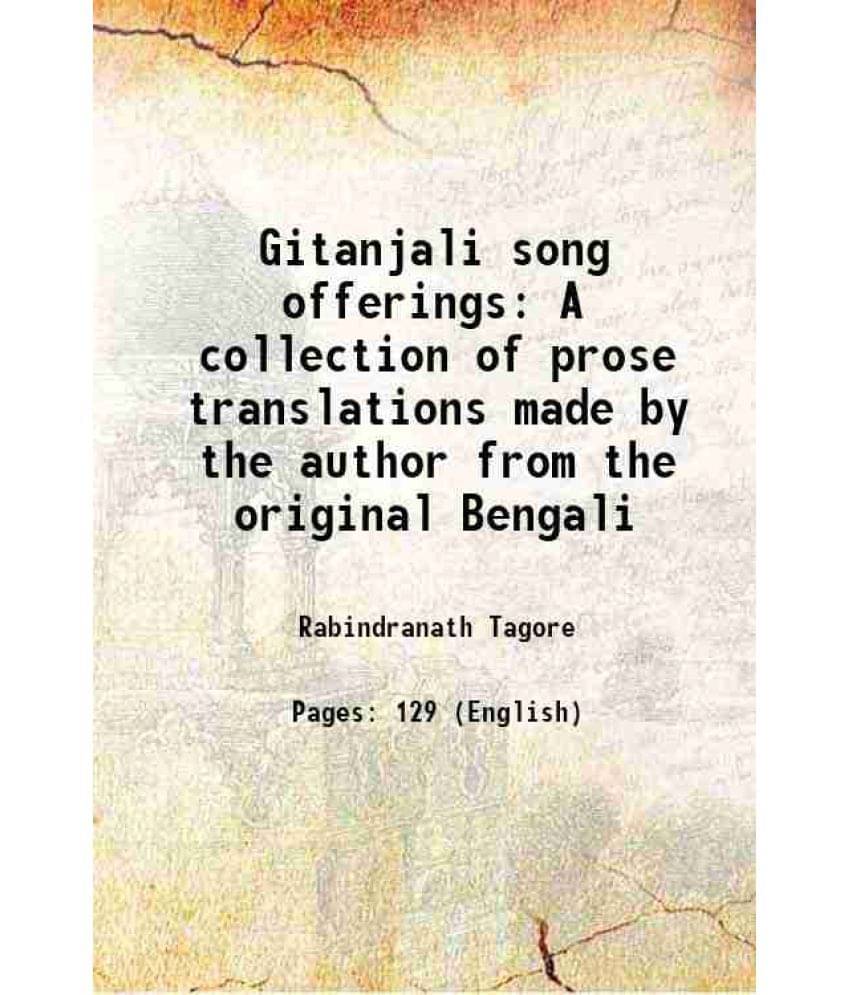     			Gitanjali song offerings A collection of prose translations made by the author from the original Bengali 1914 [Hardcover]