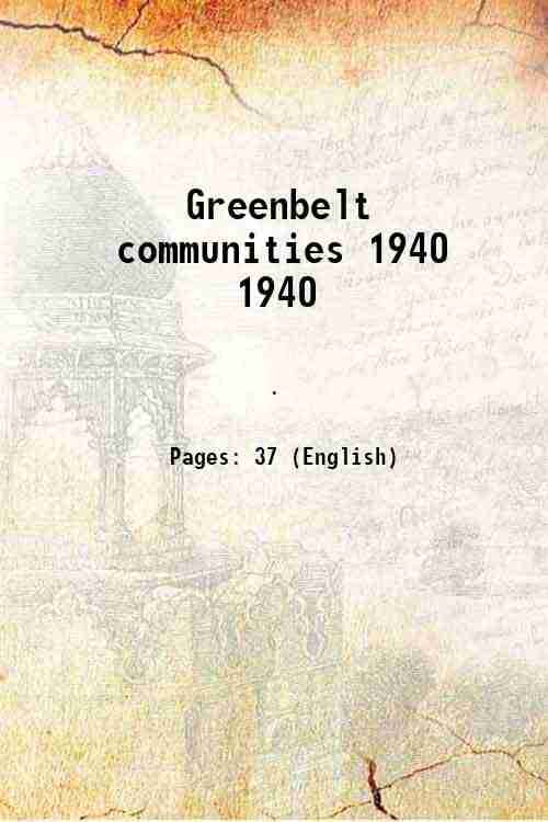     			Greenbelt communities Volume 1940 1940 [Hardcover]
