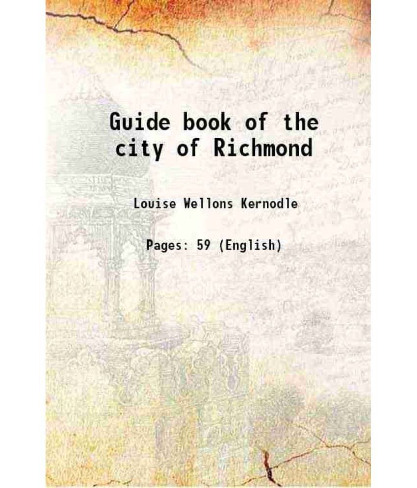    			Guide book of the city of Richmond 1914 [Hardcover]