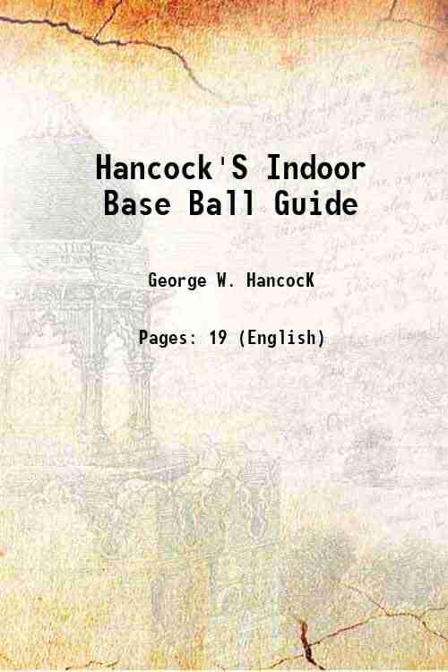    			Hancock'S Indoor Base Ball Guide 1891 [Hardcover]