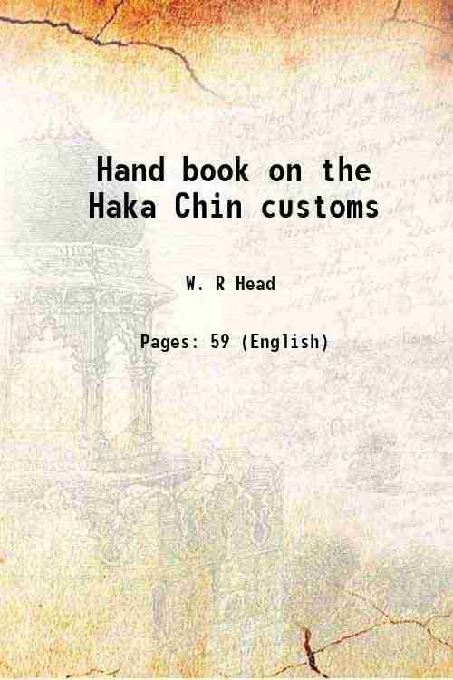    			Hand book on the Haka Chin customs 1917 [Hardcover]
