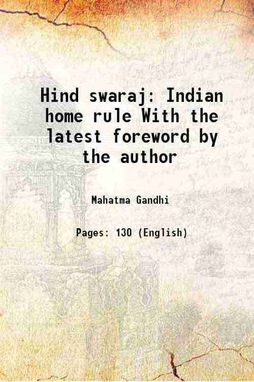     			Hind swaraj Indian home rule With the latest foreword by the author 1921 [Hardcover]
