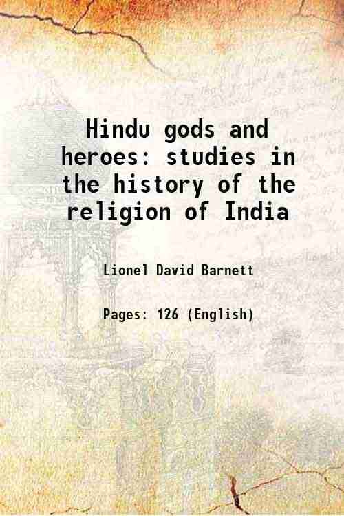     			Hindu gods and heroes studies in the history of the religion of India 1922 [Hardcover]