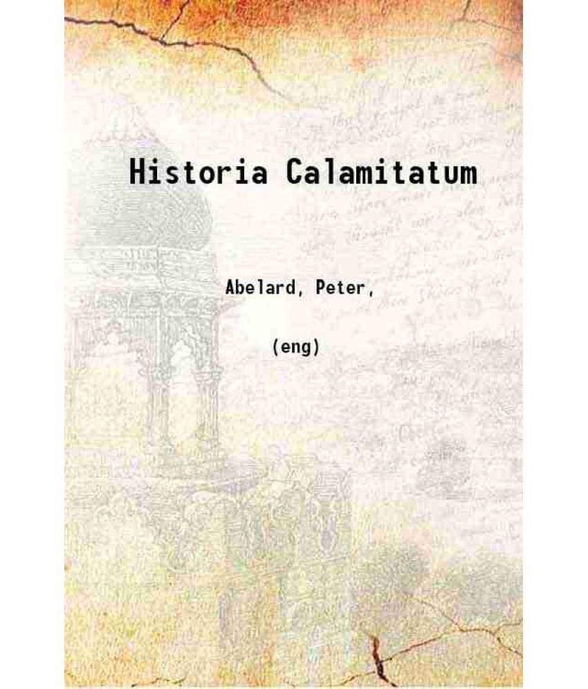     			Historia Calamitatum 1922 [Hardcover]